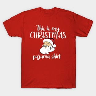 This is my Christmas Pajama T-Shirt T-Shirt